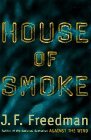 J. F.  FREEDMAN/HOUSE OF SMOKE